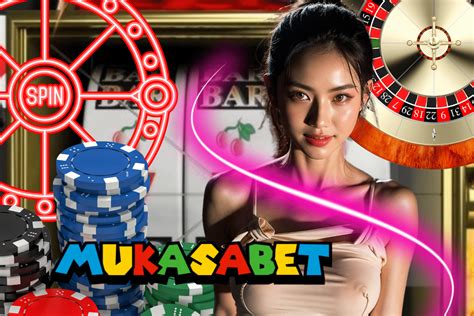 mukasa bet slot|mukasabet slot casino โปรฝากประจำ wallet.